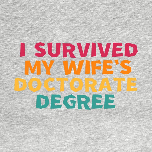 i survived my wife's doctorate degree by manandi1